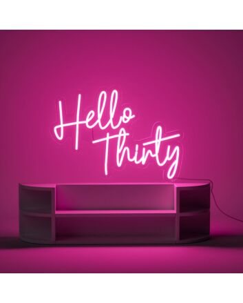 Hello Thirty Neon Sign