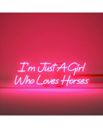 Im Just A Girl Who Love Horses Neon Sign