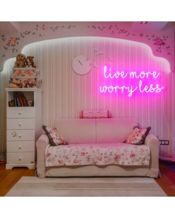 Live More Worry Less Neon Sign