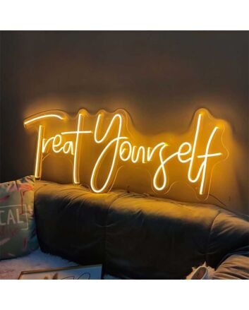 Treat Yourself Neon Sign
