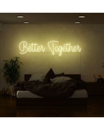 Better Together Neon Sign