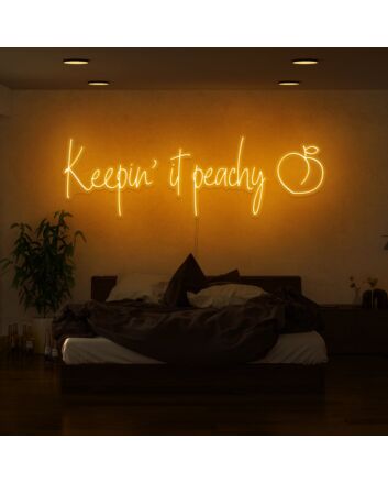 Keepin It Peachy Neon Sign