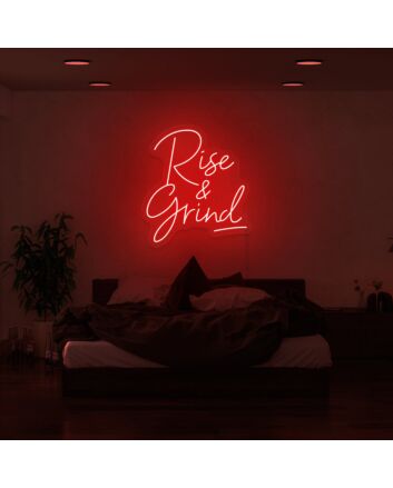 Rise n Grind Neon Sign