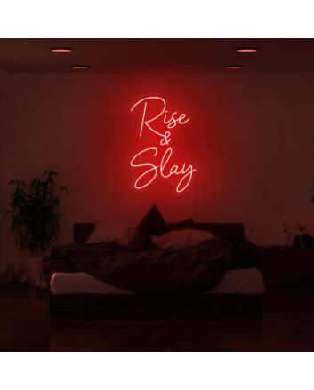 Rise n Slay Neon Sign