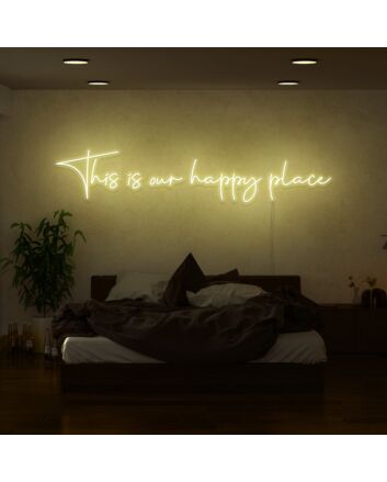 This Is Our Happy Place Neon Sign