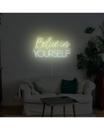 Believe Yourself Neon Sign