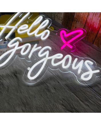 Hello Gorgeous &#8211; Led Neon Sign