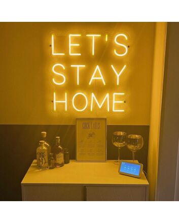 Lets Stay Home Neon Sign
