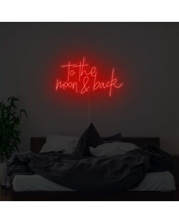 To The Moon And Back Neon Sign