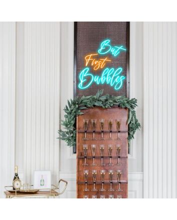 But First Bubbles Wedding Party Neon Sign
