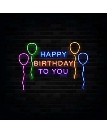 Happy Birthday To You with Balloons Neon Sign