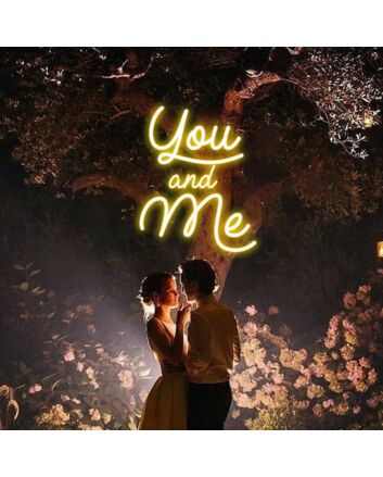 You And Me Neon Sign