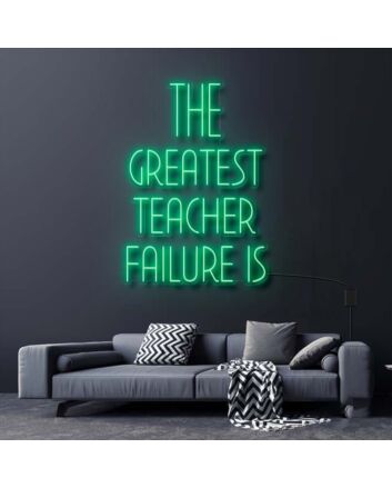 The Greatest Teacher Failure Is Star Wars Neon Sign