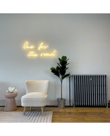 One For The Road Neon Sign