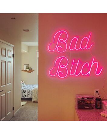Bad Btch Neon Sign