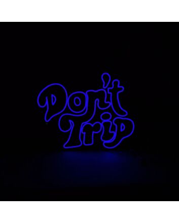 Dont Trip Ned Neon Sign
