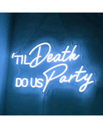 Till Death Wed LED Neon Sign
