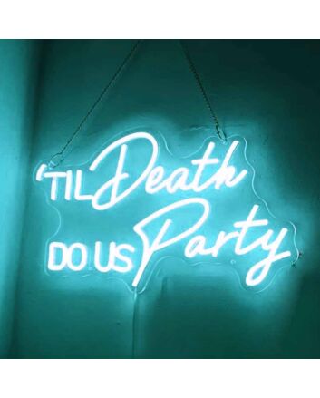 Till Death Wed LED Neon Sign