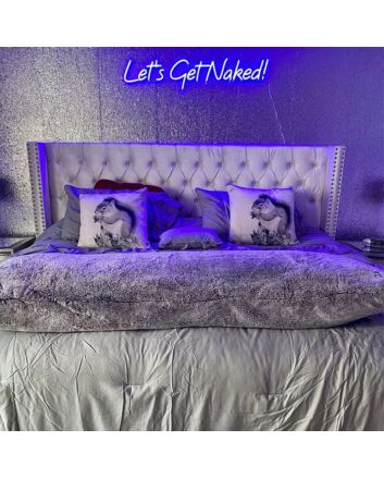 Lets Get Naked Neon Sign