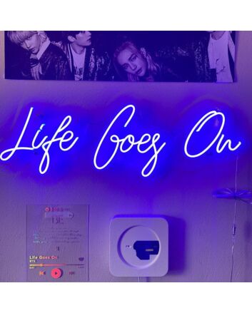 Life Goes On Neon Sign
