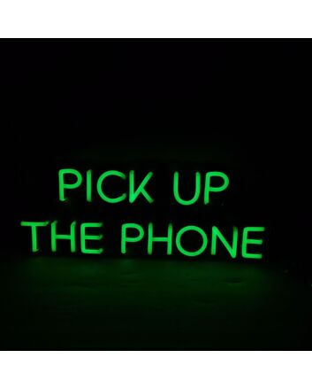 Pick Up The Phone Neon Sign