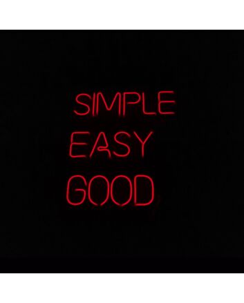 Simple Easy Good Neon Sign