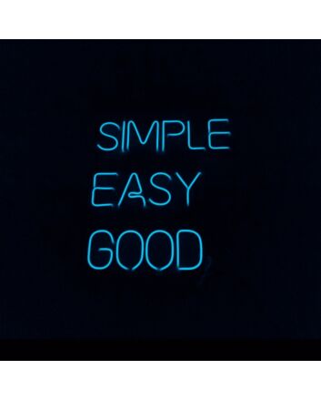 Simple Easy Good Neon Sign