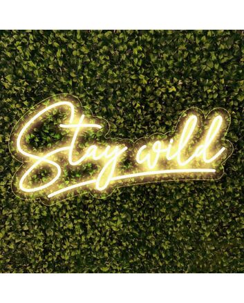 Stay Wild Neon Sign