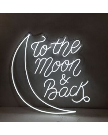 To The Moon And Back Neon Sign