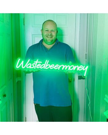 Wastedbeermoney Neon Sign