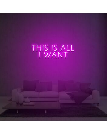 This Is All I Want Neon Sign Lights Night Lamp Led Neon Sign Light For Home Party