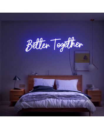 Better Together Led Neon Sign Hung On The Wall For Rooms
