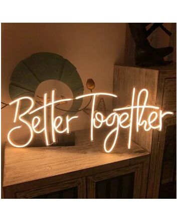 Better Together Neon Special Wedding Design