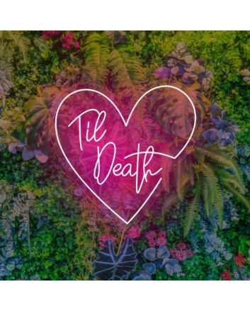 Til Death Heart Neon Sign