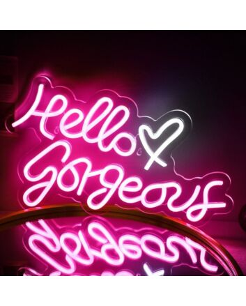 Hello Gorgeous Neon Sign