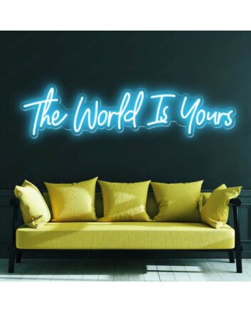 The Word Is Yours Neon Sign