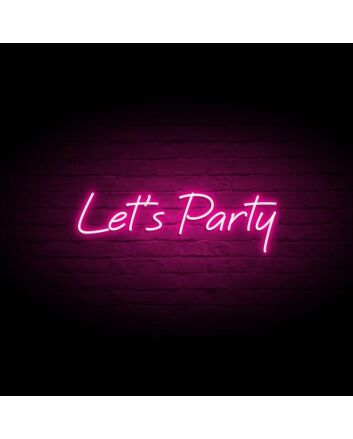 Lets Party Neon Sign Neon Art For Party Room Wall Decor
