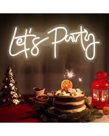 Lets Party Led Neon Sign Wedding Birthday Party Led Neon Sign