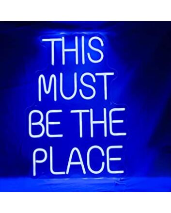 Neon This Must Be The Place Led Neon Sign