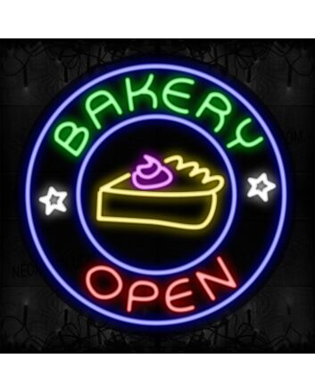 Bakery Open With A Slice Of Cake On Circle Traditional Neon