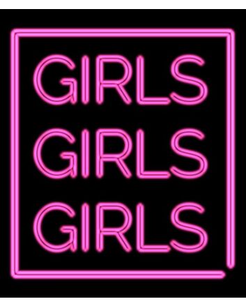 Girls Girls Girls Neon Sign Sign