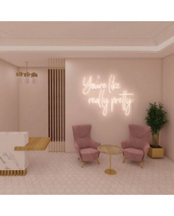 You&#039;re Like Really Pretty Neon Light Signs For Bachelorette Party