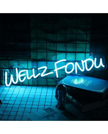 Wellz Fondu Neon Sign