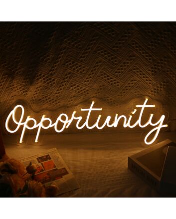 Opportunity Neon Sign