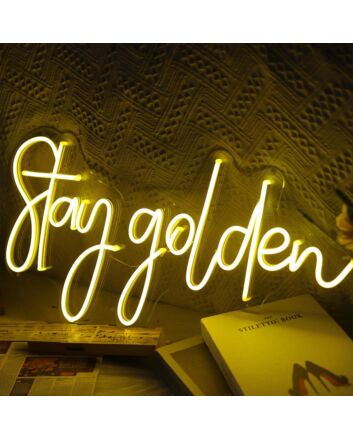 Stay Golden Neon Sign