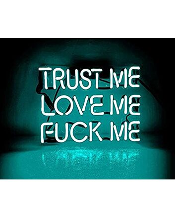 Trust Me Love Me F Me Neon Sign Acrylic