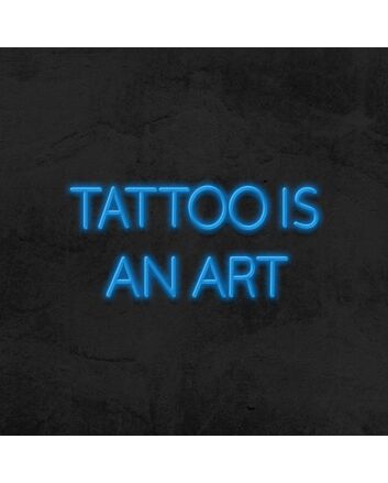 Tattoo is an art LED Neon Sign