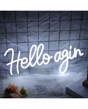 Hello Agin Neon Sign