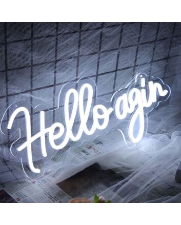 Hello Agin Neon Sign