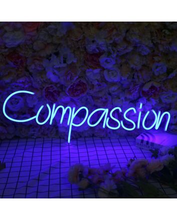 Compassion Neon Sign